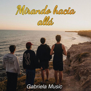 Mirando Hacia Alla by Gabriela Music