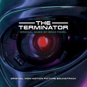 The Terminator (Original Motion Picture Soundtrack) - Album by