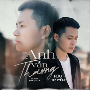 Hữu Truyền - Anh Vẫn Thương
