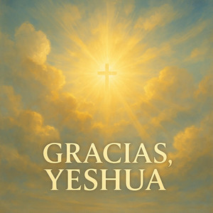 Gracias Yeshua by Trono De Gracia