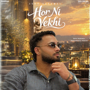Hor Ni Vekhi by Sukh Sabuwal, Amar Nangal Ambian