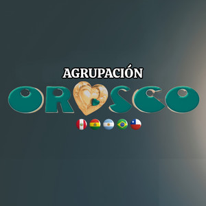 AGRUPACIÓN OROSCO - Ya Te Olvidé