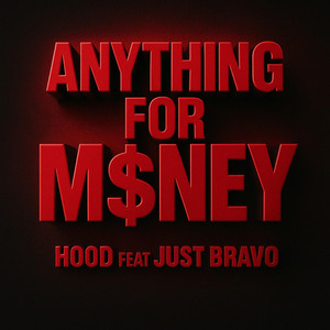 Hoodwizdommuzik - Anything for M$ney