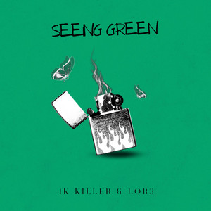Seeing green by 4k killer, Lorr3