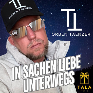 In Sachen Liebe unterwegs (Single Edit)