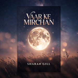 Vaar Ke Mirchan by Sharan Gill