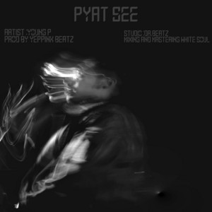 PYAT SEE by Young P