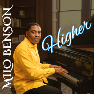 Higher by MILO BENSON