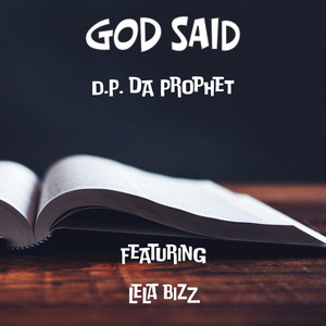 GOD Said by D.P. da Prophet, Lela Bizz