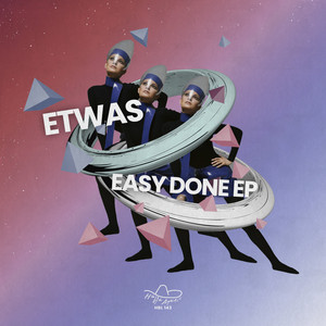 Easy Done - Original Mix by Etwas (IT)