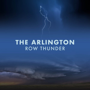 The Arlington Row Thunder album