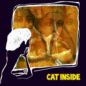 Cat Inside — Cat Inside
