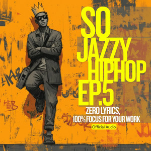 SO Jazzy HIPHOP 5. - Album by SO Jazzy HIPHOP | Spotify
