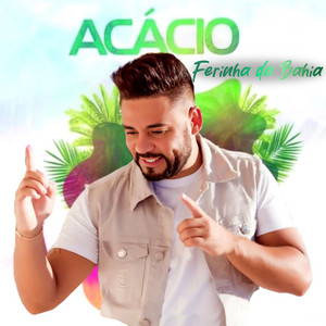 Acácio Ferinha da Bahia - São Paulo Tô Chegando