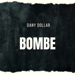 Dany Dollar - Bombe