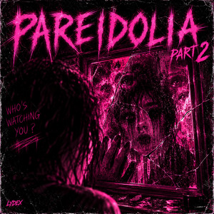 Pareidolia Pt. 2 by lydex, KYRVA