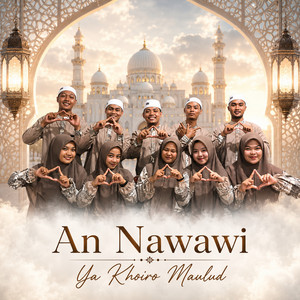 Ya Khoiro Maulud by An Nawawi