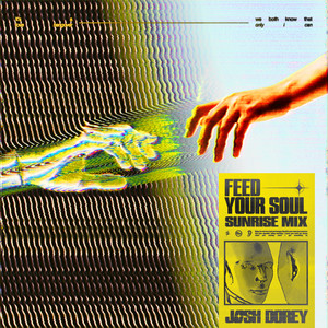 Feed Your Soul - Sunrise Mix; Extended by DOREY