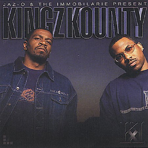 Kingz Kounty - Album by Jaz-O & The Immobilarie | Spotify