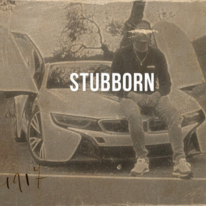 Stubborn