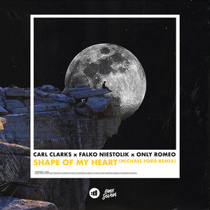 Shape Of My Heart (feat. Only Romeo) [Michael Ford Remix]
