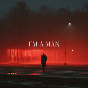I'm A Man by Oscar & Chill