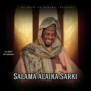 El Bash Na Fadima - Salamu alaika sarki