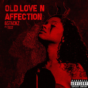 Old Love & Affection by 6stackz, Test
