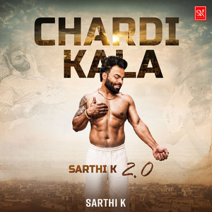 Chardi Kala by Sarthi K, Veet Baljit, Gag Studioz