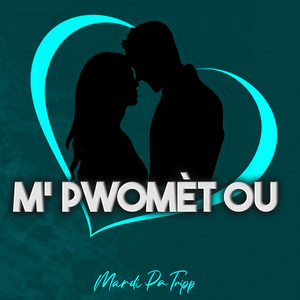 M' Pwomèt ou by Mardi Pa Tripp