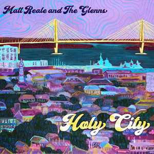 Holy City by Matt Reale and the Glenns