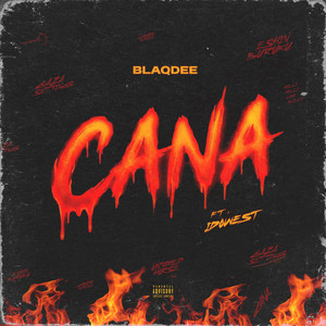 Cana by Blaqdee, Idowest
