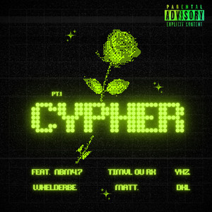 Cypher, Pt. 1 (feat. Nbm4.7, Timvl ou Rx, Whelderbe & DHL)