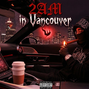 2AM in Vancouver by Boss Bandoz