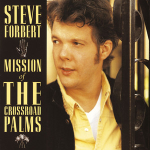 So Good to Feel Good Again by Steve Forbert
