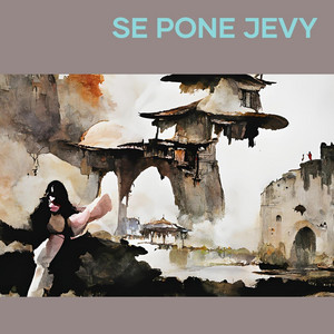 se pone jevy by ESTEBAN SALOMON