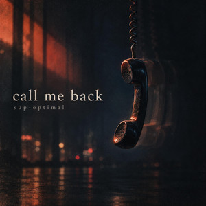 Call Me Back by sub-optimal