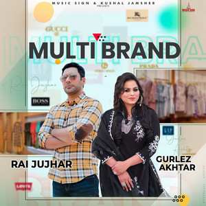 Multi Brand by Rai Jujhar, Gurlez Akhtar