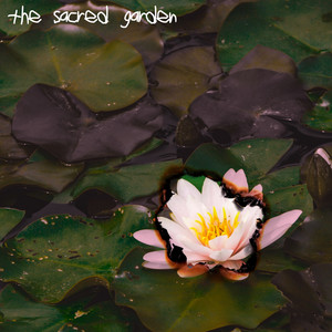 THE SACRED GARDEN