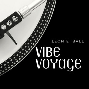 Vibe Voyage by Leonie Ball