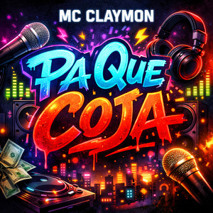 Pa Que Coja by mc claymon