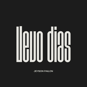 Llevo dias by Jeyson Pailon