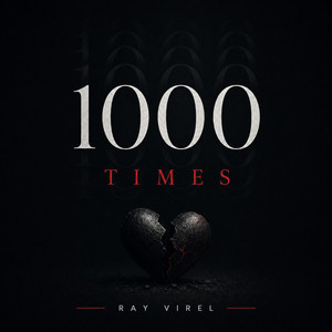 1000 Times by Ray Virel