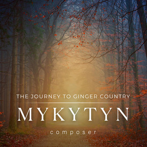 Dima Mykytyn — The Journey to Ginger Country