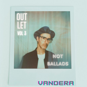 Outlet, Vol. 3: Not Ballads album