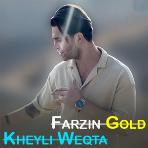 Kheyli Weqta by Farzin Gold