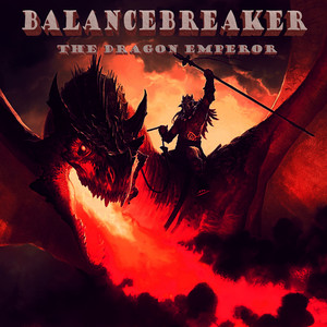 BalanceBreaker - The Dragon Emperor