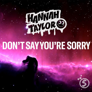 Don't Say You're Sorry