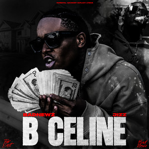 B Celine by BADNEWZJIZZ