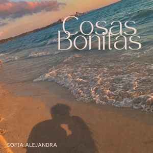 Cosas Bonitas by Sofia Alejandra